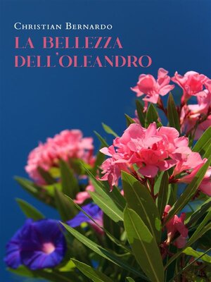 cover image of La bellezza dell'oleandro
